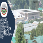 SKUAST Kashmir Releases Result Date For BHT And BAT Program UET